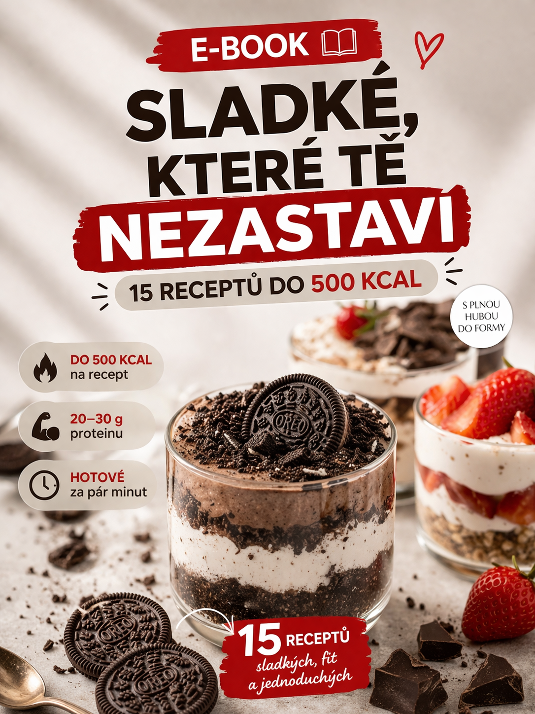 Propagační plakát s nápisem „Sladké, které tě nezastaví“, pohárkem s Oreo a jahodami.